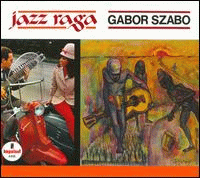 Gábor Szabó : Jazz Raga